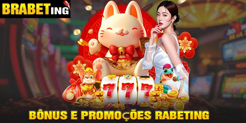 Bônus e Promoções RABETing