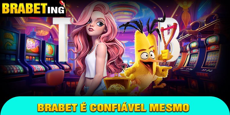 Brabet é Confiável Mesmo