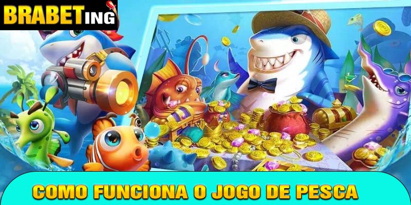 Como funciona o jogo de pesca na Brabet