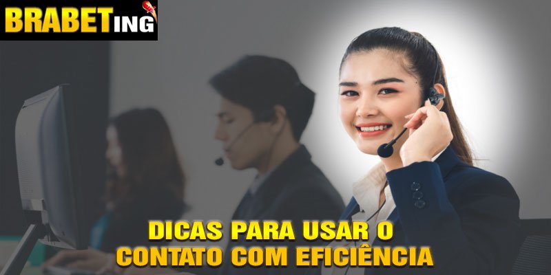 Dicas para Usar o Contato com Eficiência