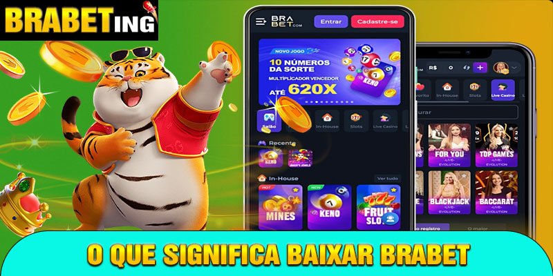 O que significa Baixar Brabet