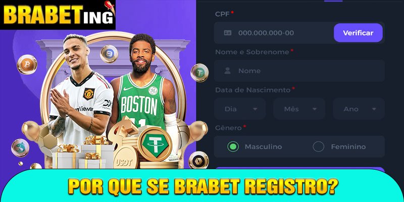 Por que se Brabet Registro?