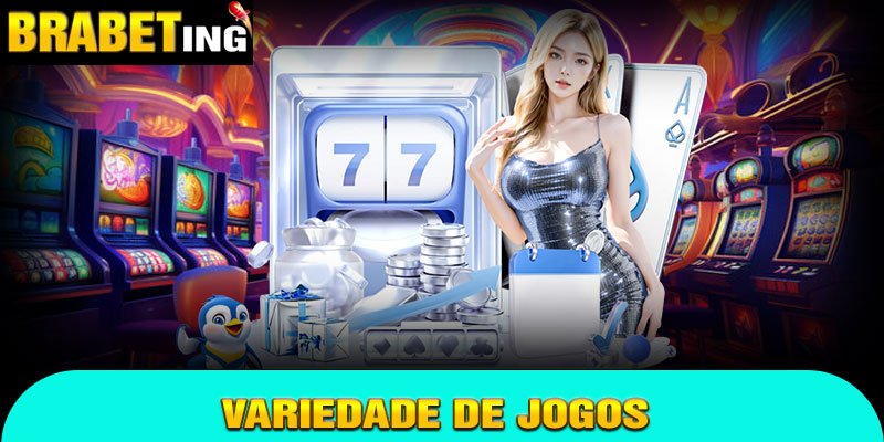 Variedade de Jogos - O Que a Brabet Oferece
